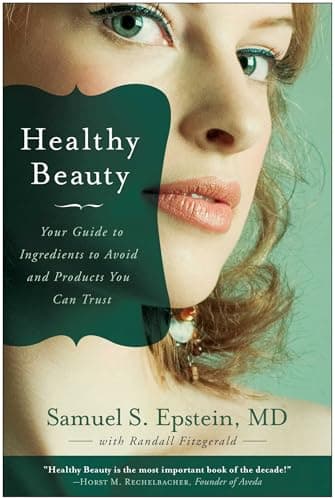 Book cover for Healthy Beauty: Your Guide to Ingredients to Avoid and Products You Can Trust by Epstein, Samuel S.
