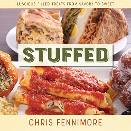 Book cover for Stuffed: Luscious Filled Treats from Savory to Sweet by Fennimore, Chris