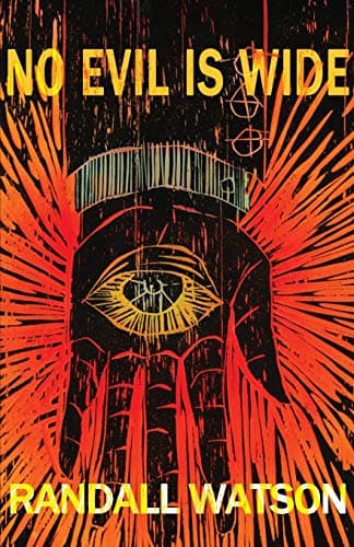 Book cover for No Evil is Wide by Watson, Randall
