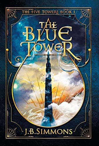 Book cover for The Blue Tower (Five Towers) by Simmons, J B