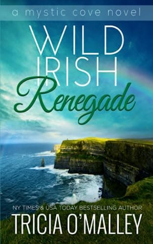 Book cover for Wild Irish Renegade (The Mystic Cove Series) by O'Malley, Tricia