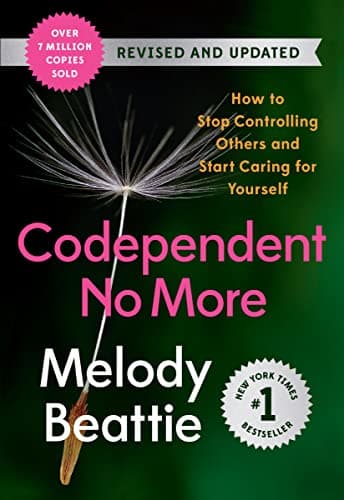 Book cover for Codependent No More: How to Stop Controlling Others and Start Caring for Yourself (Revised and Updated) by Beattie, Melody