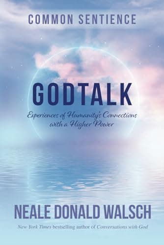 Book cover for GodTalk: Experiences of Humanity's Connections with a Higher Power (Common Sentience) by Walsch, Neale  Donald