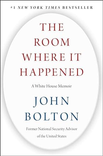 Book cover for The Room Where It Happened: A White House Memoir by Bolton, John