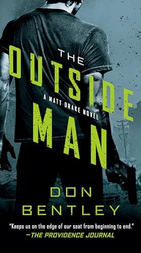 Book cover for The Outside Man (A Matt Drake Novel) by Bentley, Don