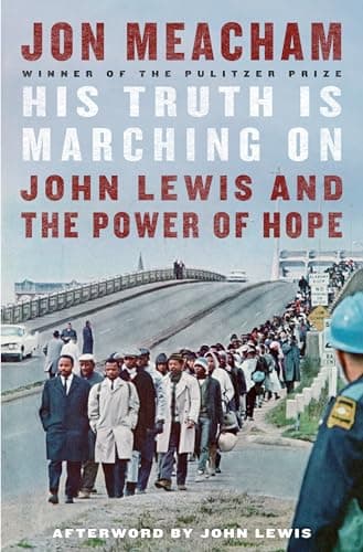 Book cover for His Truth Is Marching On: John Lewis and the Power of Hope by Meacham, Jon