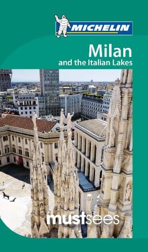 Book cover for Michelin Must Sees Milan & Italian Lakes (Must See Guides/Michelin) by Michelin Travel & Lifestyle
