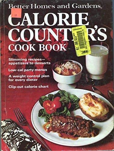 Book cover for Better Homes and Gardens Calorie Counter's Cook Book by Dooley, Don, editor