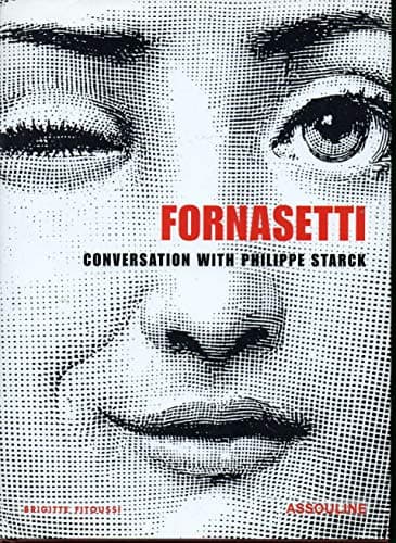 Book cover for Piero Fornasetti: A Conversation between Philippe Starck and Barnaba Fornasetti by Fitoussi, Brigitte