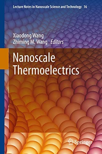 Book cover for Nanoscale Thermoelectrics (Lecture Notes in Nanoscale Science and Technology, 16) by Wang, Xiaodong