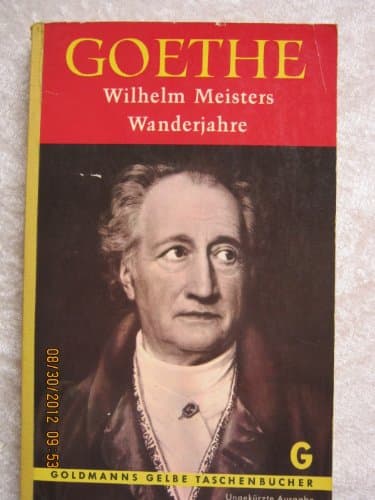 Book cover for Wilhelm Meisters Wanderjahre oder die Entsagenden by Johann Wolfgang von Goethe