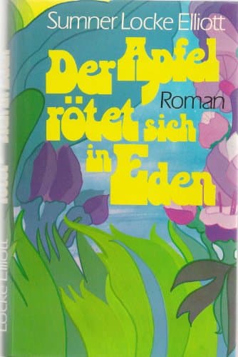 Book cover for Der Apfel rötet sich in Eden. by Locke Elliott, Sumner: