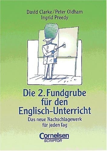 Book cover for Die 2. Fundgrube für den Englisch- Unterricht Das neue Nachschlagewerk für jeden Tag. (Lernmaterialien) by David Clarke