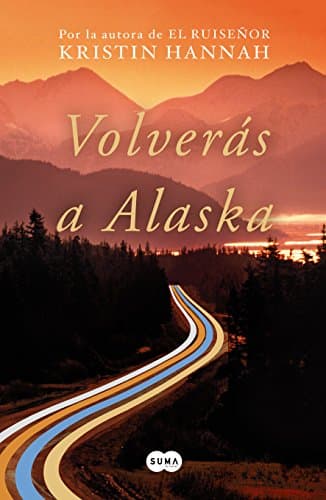 Book cover for VOLVERAS A ALASKA by Hannah,Kristin