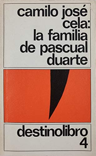 Book cover for La Familia De Pascual Duarte (Coleccion Destinolibro, V. 4) (Spanish Edition) by Camilo Jose Cela
