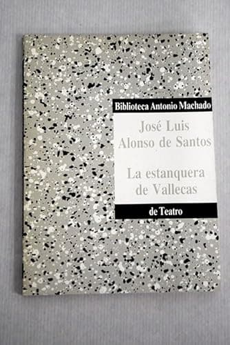 Book cover for La Estanquera de Vallecas Edition: Second by Jose Luis Alonso de Santos