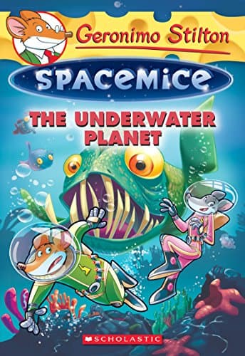 Book cover for The Underwater Planet (Geronimo Stilton Spacemice #6) by Stilton, Geronimo