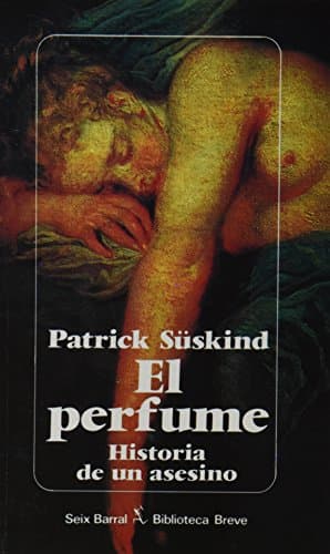 Book cover for El perfume: Historia de un asesino (Spanish Edition) by Patrick Suskind