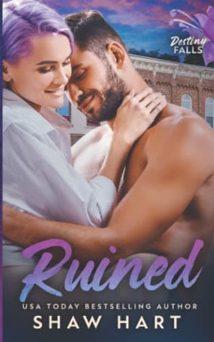 Book cover for Ruined (Destiny Falls) by Hart, Shaw