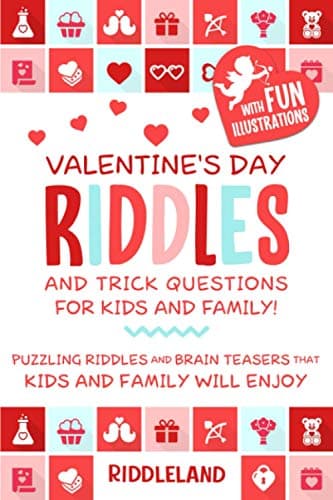 Book cover for Valentine's Day Riddles and Trick Questions for Kids and Family: Puzzling Riddles and Brain Teasers that Kids and Family Will Enjoy - Valentine's Day Gift Ideas for Kids by Riddleland