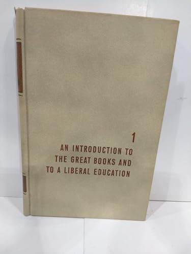Book cover for A general introduction to the great books and to a liberal education, (The Great ideas program) by adler, mortimer