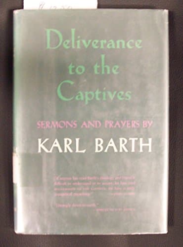 Book cover for Deliverance to the Captives [Sermons] by barth, karl