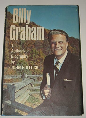 Book cover for Billy Graham: The Authorized Biography by John Pollock