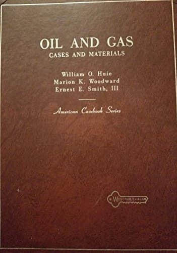 Book cover for Cases and materials on oil and gas, (American casebook series) by Huie, William O