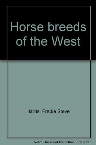 Book cover for Horse breeds of the West by Harris, Fredie Steve