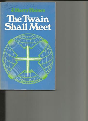 Book cover for The twain shall meet by Haines, J. Harry