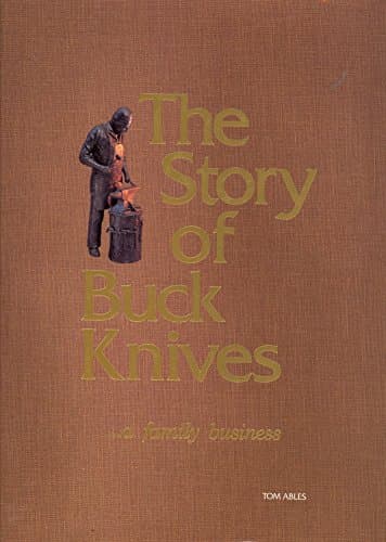 Book cover for The Story of Buck Knives... a family business by ABLES, Tom