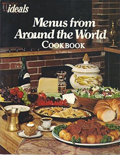 Book cover for Ideals Menus From Around The World Cookbook by Kay, Sophie