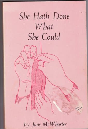 Book cover for She hath done what she could by McWhorter, Jane