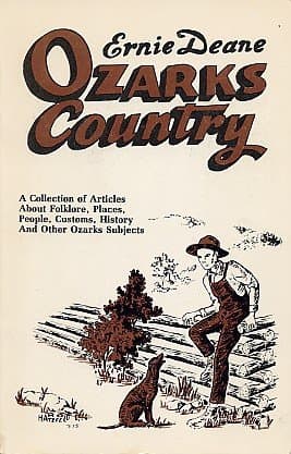 Book cover for Ozarks Country: A Collection of Articles about Folklore, Places, People, Customs, History and Other Ozarks Subjects by Deane, Ernie