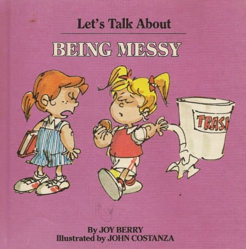 Book cover for Let's talk about being messy by Berry, Joy Wilt