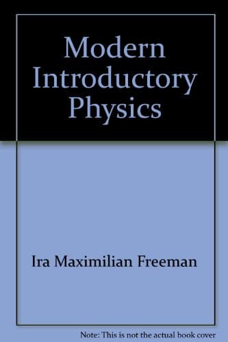 Book cover for Modern introductory physics by Freeman, Ira Maximilian