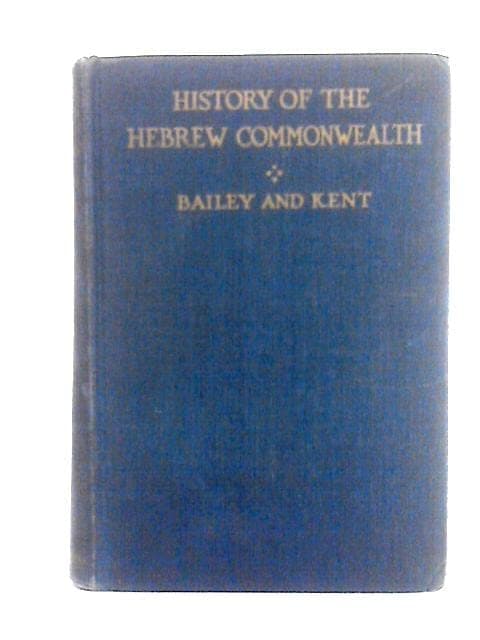 Book cover for History of the Hebrew Commonwealth by Albert Edward Bailey