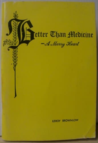 Book cover for Better than Medicine A Merry Heart by Brownlow, Leroy