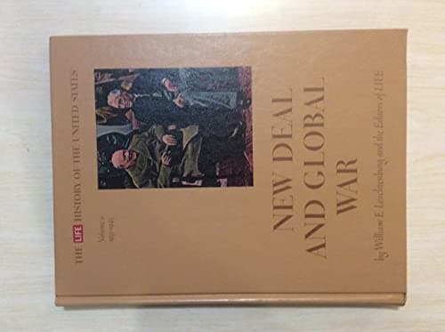 Book cover for New Deal and Global War (The Life History of The United States) by Leuchtenburg, William Edward