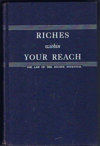 Book cover for Riches within your reach: The law of the higher potential by Collier, Robert