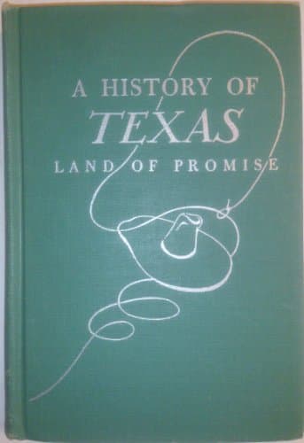 Book cover for A History of Texas Land of Promise by Clark, Joseph L. and Garrett, Julia Kathryn