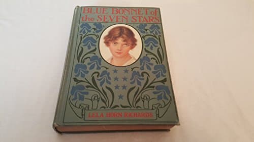 Book cover for Blue Bonnet of the seven stars; (The Blue Bonnet series) by Richards, Lela Horn