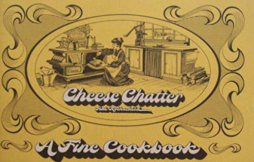 Book cover for CHEESE CHATTER A Fine Cookbook by Rothschild, Hal; Gaines, Ruth (ed.)