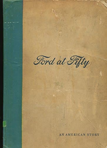 Book cover for Ford at Fifty: An American Story by Illustrated by Photographs