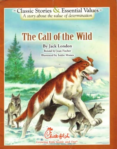 Book cover for The Call of the Wild (Classic Stories & Essential Values, A story about the vaulue of determination) by Jack London