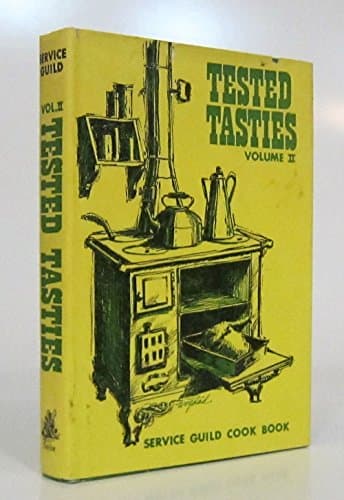 Book cover for Tested Tasties Volume II by Central Christian Church Service Guild (San Antonio, Texas)