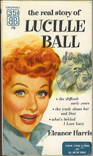 Book cover for The Real Story of Lucille Ball by Harris, Eleanor
