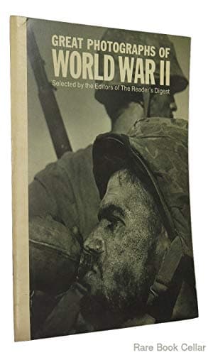 Book cover for GREAT PHOTOGRAPHS OF WORLD WAR II (Selected by the Editors of The Reader's Digest) by EDITORS OF READER'S DIGEST