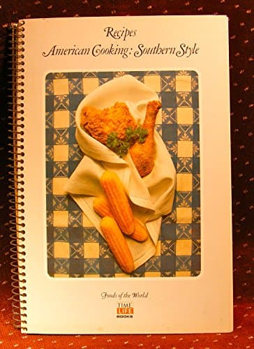 Book cover for Recipes - American Cooking: Southern Style - Foods Of The World Series by Editors of Time-Life Books