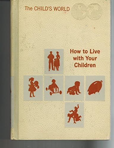 Book cover for HOW TO LIVE WITH YOUR CHILDREN by Miriam Jackson